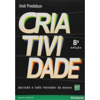 CRIATIVIDADE: ABRINDO O LADO INOVADOR DA MENTE