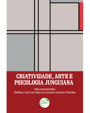 CRIATIVIDADE, ARTE E PSICOLOGIA JUNGUIANA