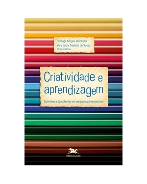 CRIATIVIDADE E APRENDIZAGEM: CAMINHOS E DESCOBERTAS EM PERSPECTIVA INTERNACIONAL