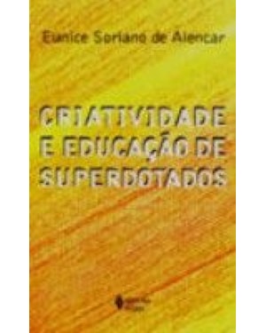 CRIATIVIDADE E EDUCACAO DE SUPERDOTADOS