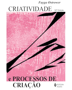 CRIATIVIDADE E PROCESSOS DE CRIAÇÃO