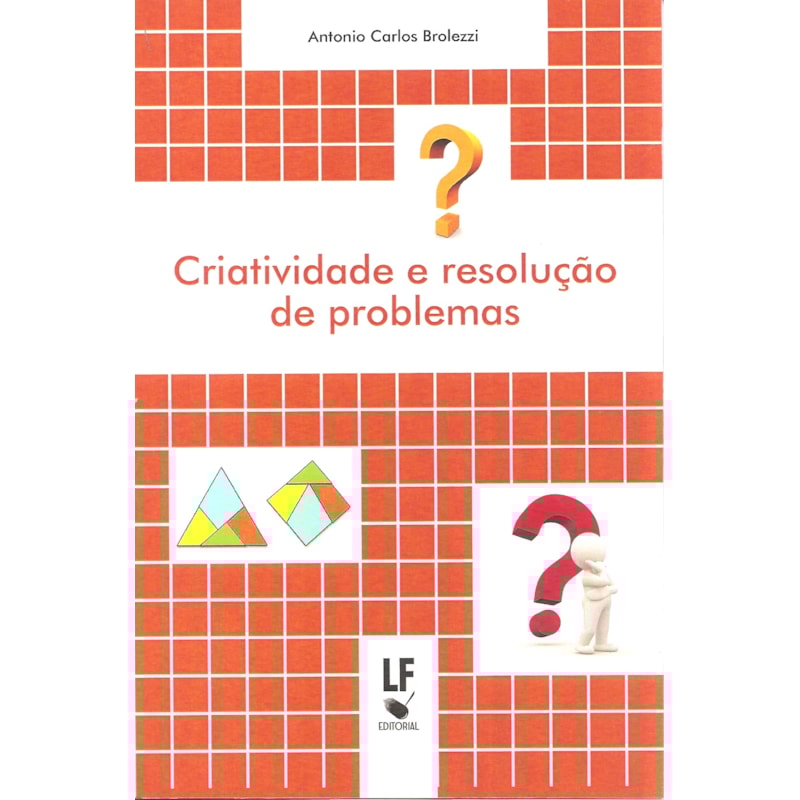 CRIATIVIDADE E RESOLUÇÃO DE PROBLEMAS