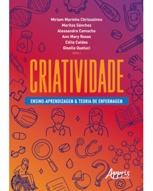 CRIATIVIDADE:: ENSINO-APRENDIZAGEM & TEORIA DE ENFERMAGEM