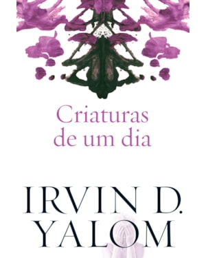 CRIATURAS DE UM DIA