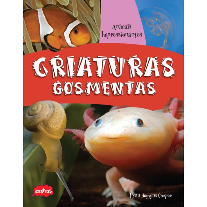 CRIATURAS GOSMENTAS