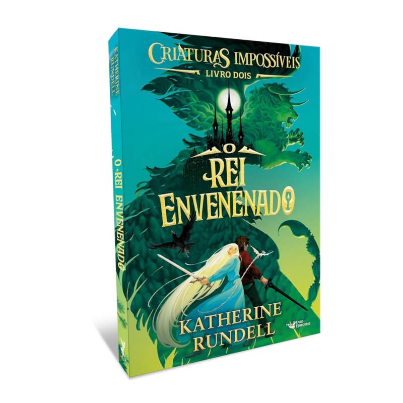 CRIATURAS IMPOSSÍVEIS - VOL.2: O REI ENVENENADO