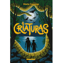 CRIATURAS (NOVA EDIÇÃO)