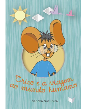 CRICO E A VIAGEM AO MUNDO HUMANO