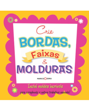 CRIE BORDAS, FAIXAS E MOLDURAS