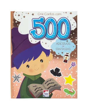 CRIE CONTOS COM 500 ADESIVOS: FANTASIAS
