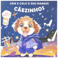 CRIE E COLE O SEU MANGÁ! CÃEZINHOS
