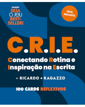 CRIE - SEJA O SEU BEST-SELLER!: 100 CARDS REFLEXIVOS