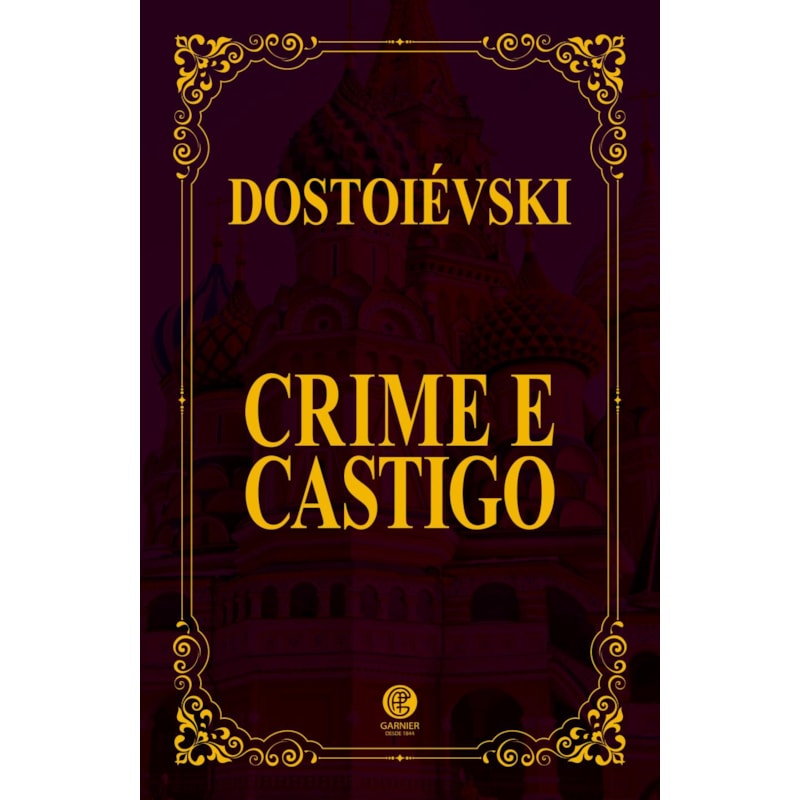 CRIME E CASTIGO - EDIÇÃO DE LUXO ALMOFADADA