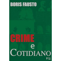 Crime e cotidiano: a criminalidade em são paulo (1880-1924)