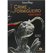 CRIME NO FORMIGUEIROE OUTRAS HISTORIAS - 1ª