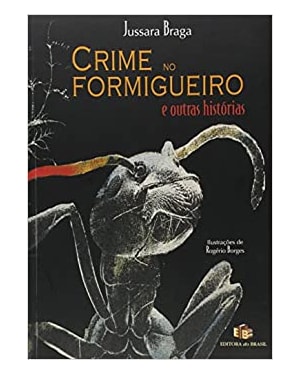 CRIME NO FORMIGUEIROE OUTRAS HISTORIAS - 1ª