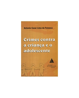 CRIMES CONTRA A CRIANÇA E O ADOLESCENTE