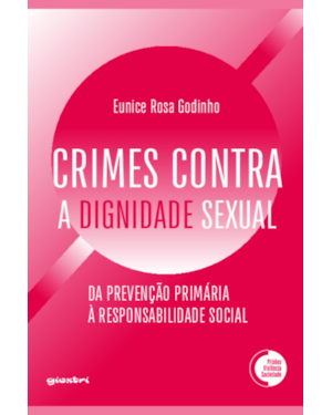 Crimes contra a dignidade sexual: Da prevenção primária à responsabilidade social