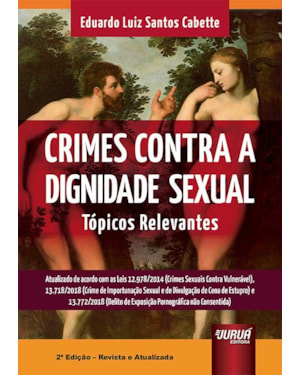 CRIMES CONTRA A DIGNIDADE SEXUAL - TÓPICOS RELEVANTES