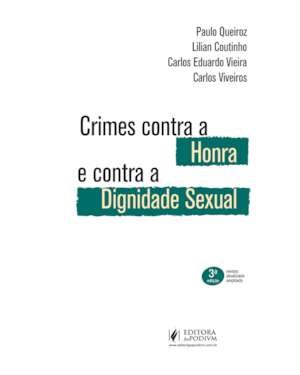CRIMES CONTRA A HONRA E CONTRA A DIGNIDADE SEXUAL