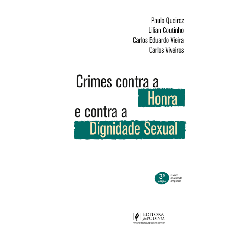 CRIMES CONTRA A HONRA E CONTRA A DIGNIDADE SEXUAL