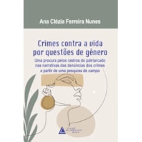 CRIMES CONTRA A VIDA POR QUESTÕES DE GÊNERO