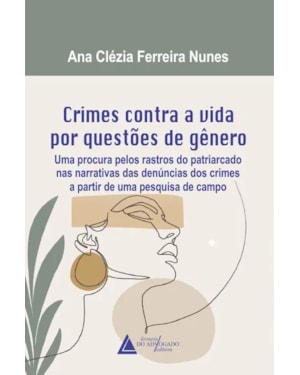 CRIMES CONTRA A VIDA POR QUESTÕES DE GÊNERO