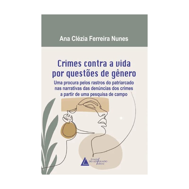 CRIMES CONTRA A VIDA POR QUESTÕES DE GÊNERO