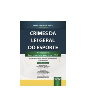 CRIMES DA LEI GERAL DO ESPORTE - HOMENAGEM A EDSON ARANTES DO NASCIMENTO - PELÉ