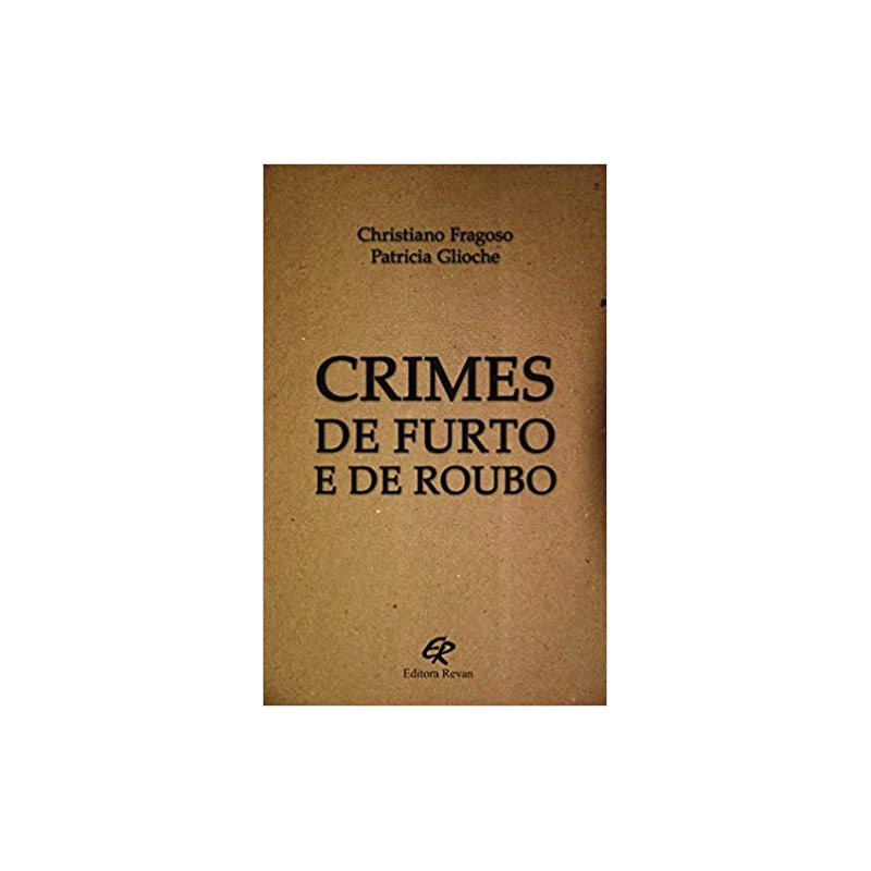 CRIMES DE FURTO E DE ROUBO