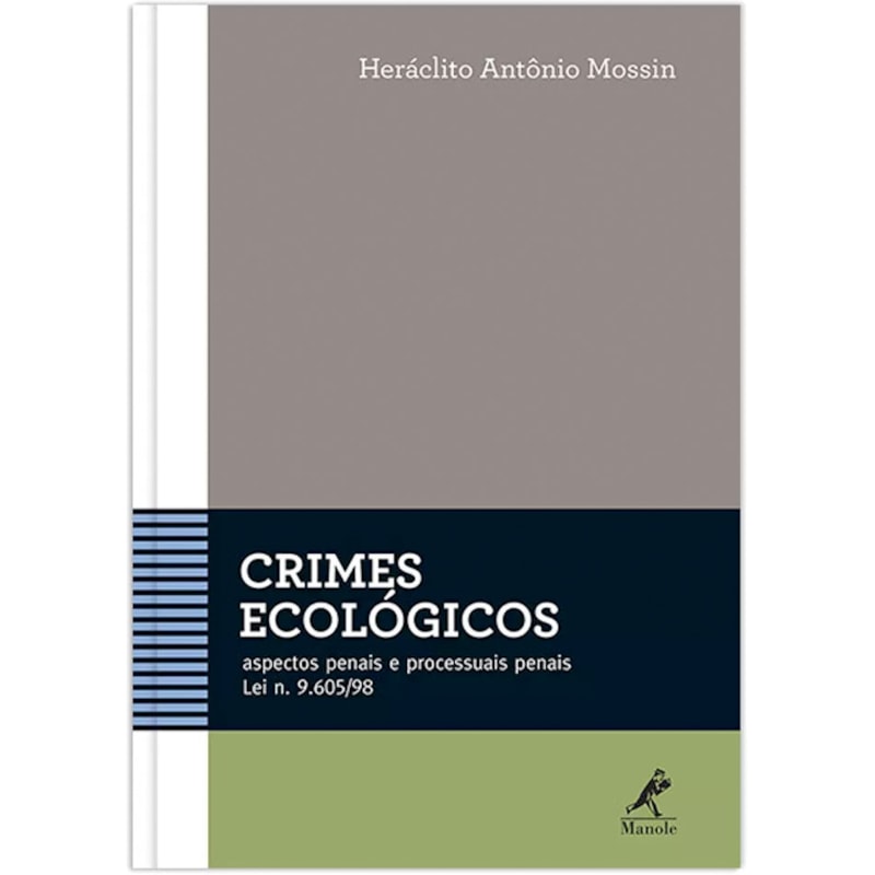 CRIMES ECOLÓGICOS: ASPECTOS PENAIS E PROCESSUAIS PENAIS - LEI N. 9.605/98