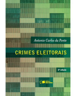 CRIMES ELEITORAIS - 2ª EDIÇÃO 2016