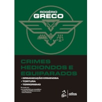 CRIMES HEDIONDOS E EQUIPARADOS - 1ª EDIÇÃO 2024