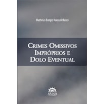 Crimes omissivos impróprios e dolo eventual
