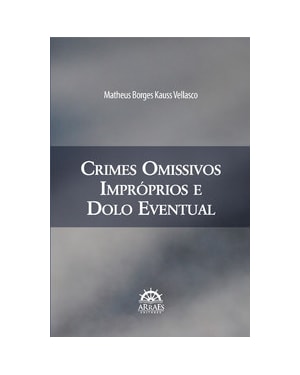Crimes omissivos impróprios e dolo eventual