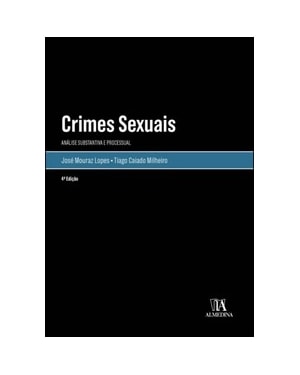 Crimes sexuais: análise substantiva e processual