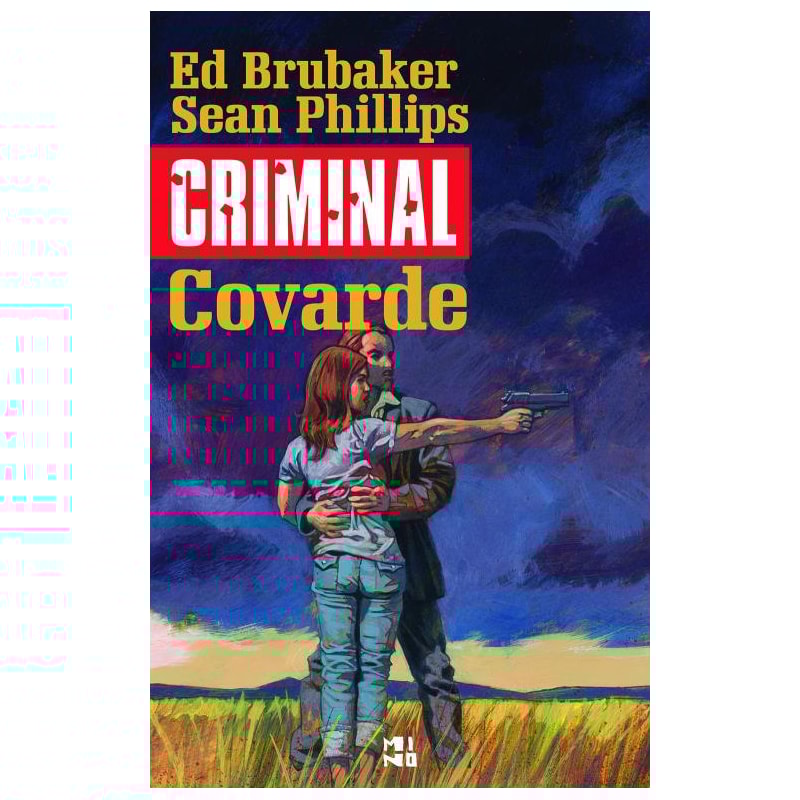 CRIMINAL VOLUME 1: COVARDE
