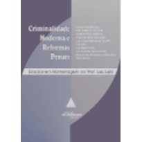 CRIMINALIDADE MODERNA E REFORMAS PENAIS