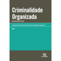 Criminalidade organizada: Investigação, direito e ciência