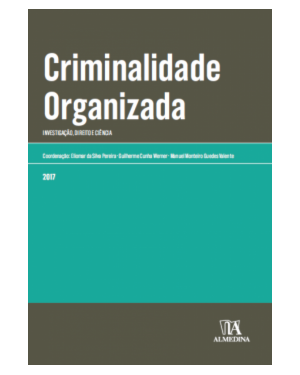 Criminalidade organizada: Investigação, direito e ciência