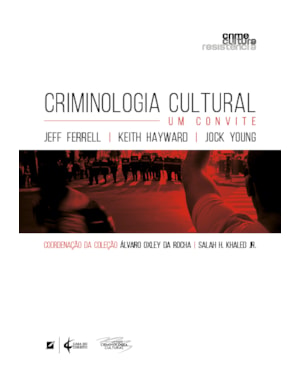 CRIMINOLOGIA CULTURAL: UM CONVITE