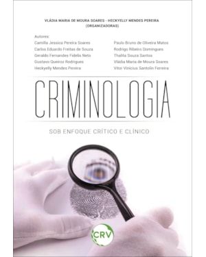 CRIMINOLOGIA:SOB ENFOQUE CRÍTICO E CLÍNICO
