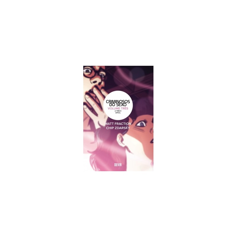 Criminosos do sexo volume 3: A três é difícil