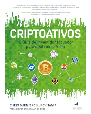 Criptoativos: o guia do investidor inovador para bitcoin e além