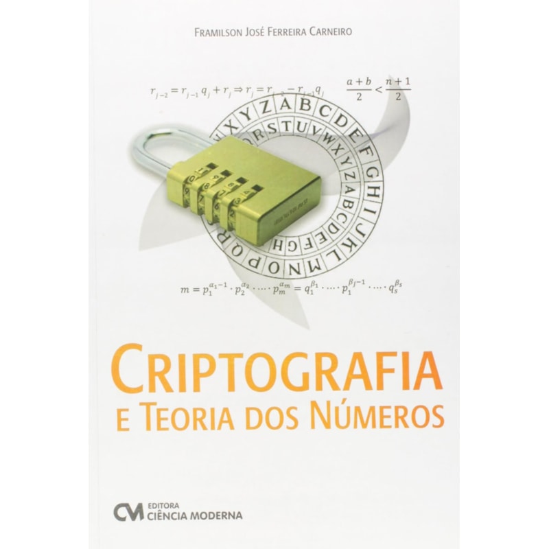 CRIPTOGRAFIA E TEORIA DOS NÚMEROS