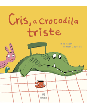 Cris, a crocodila triste
