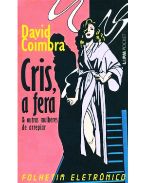 Cris, a fera e outras mulheres de arrepiar