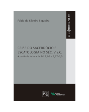 CRISE DO SACERDÓCIO E ESCATOLOGIA NO SÉC. V A.C.
