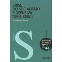 CRISE DO SOCIALISMO E OFENSIVA NEOLIBERAL