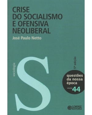 CRISE DO SOCIALISMO E OFENSIVA NEOLIBERAL
